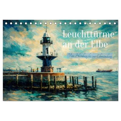 Leuchttürme an der Elbe - von Hamburg bis zur Elbmündung (Tischkalender 2027 DIN A5 quer), CALVENDO Monatskalender