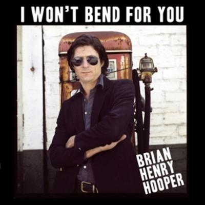 I Wont Bend For You - Brian Henry Hooper, Vinyl