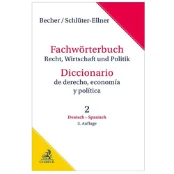 Fachwörterbuch Recht, Wirtschaft & Politik Band 2: Deutsch - Spanisch, Sprachbücher von Corinna Schlüter-Ellner, Herbert Jaime Becher