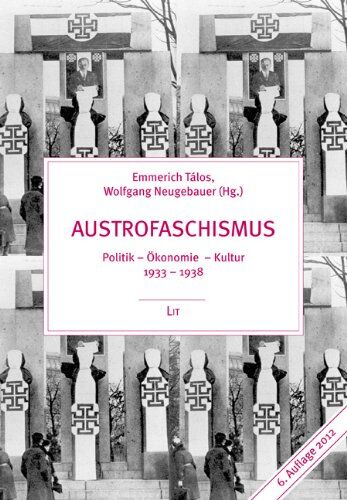 Emmerich Tálos - Austrofaschismus. Politik - Ökonomie - Kultur 1933-1938 - Preis vom 09.10.2026 07:28:09 h