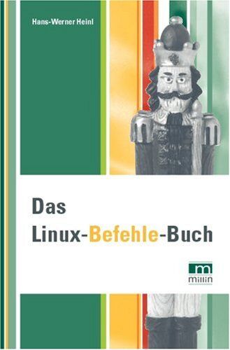 Hans-Werner Heinl - Das Linux-Befehle-Buch - Preis vom 30.09.2026 09:01:18 h