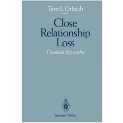 Close Relationship Loss, Fachbücher von Terri L. Orbuch