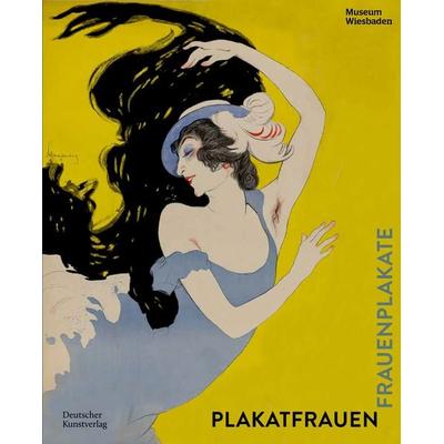 Plakatfrauen. Frauenplakate, Gebundene Ausgabe von Peter Forster,Petra Eisele, Deutscher Kunstverlag, 978-3-422-80259-9