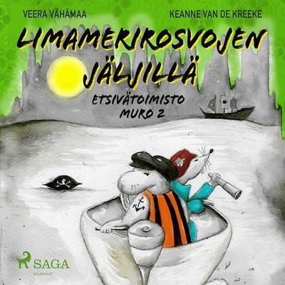 Limamerirosvojen jäljillä - Veera Vähämaa, Audio, 9788726947434