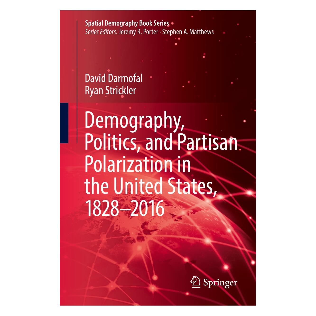 Springer Demography, Politics, and Partisan Polarization in the United States, 1828-2016 (Englisch, Hardcover, David Darmofal, Ryan Strickler) (9783030039998)