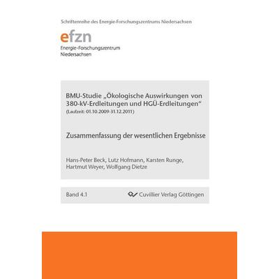 BMU-Studie 'Ökologische Auswirkungen von 380-kV-Erdleitungen und HGÜ-Erdleitungen'. Zusammenfassung der wesentlichen Ergebnisse, Taschenbuch von
