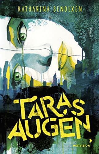 Katharina Bendixen - Taras Augen: Dystopie trifft auf Liebesroman: Wenn ein Chemieunfall Verliebte trennt. Jugendbuch ab 14 Jahre. - Preis vom 19.10.2026 19:33:35 h