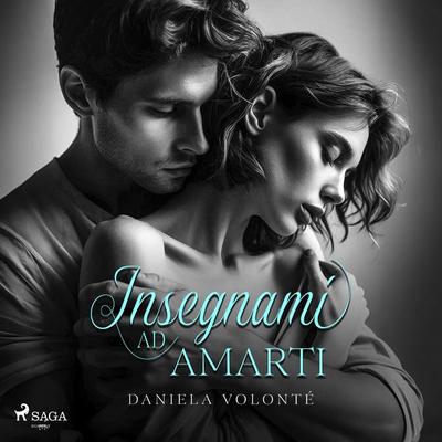 Insegnami ad amarti - Daniela Volonté, Audio, 9788727358413