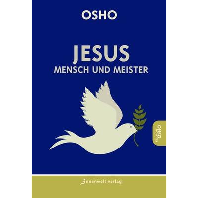 Jesus - Mensch und Meister, Taschenbuch von Osho, Innenwelt, 978-3-936360-64-6