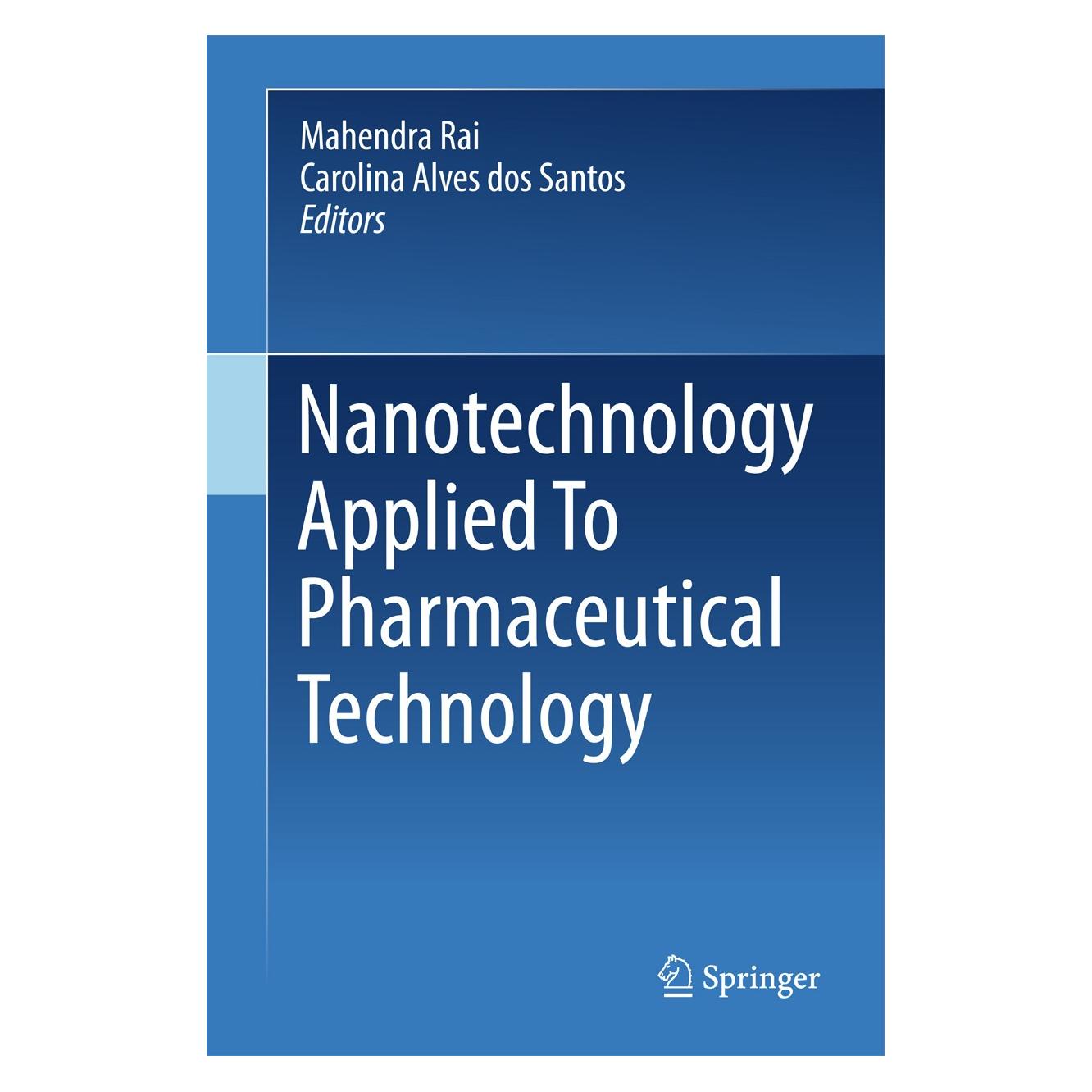 Springer Nanotechnology Applied To Pharmaceutica (Englisch, Hardcover, Carolina Alves dos Santos, Mahendra Rai) (9783319702988)