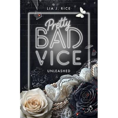 Pretty Bad Vice : Unleashed (Band 7), Taschenbuch von Lia J. Rice, Tolino media
