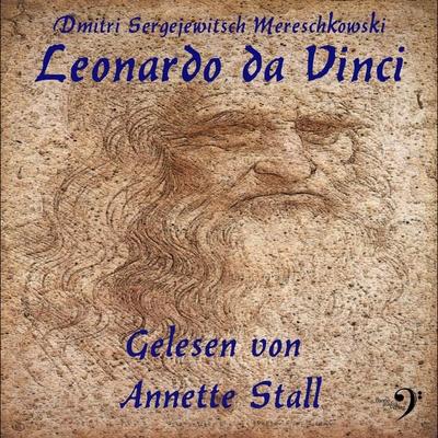 Leonardo da Vinci - Dmitri Sergejewitsch Mereschkowski, Audio, 9783943278279