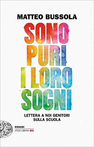 Matteo Bussola - Sono puri i loro sogni. Lettera a noi genitori sulla scuola - Preis vom 16.10.2026 11:41:07 h