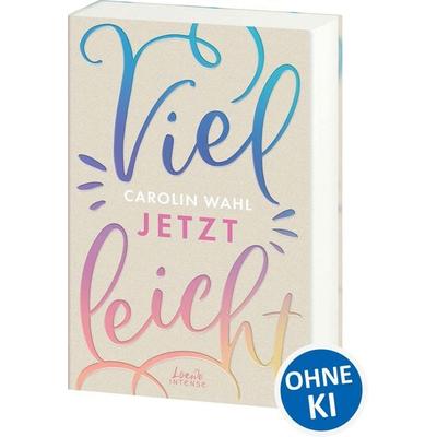 Vielleicht jetzt (Vielleicht-Trilogie, Band 1), Taschenbuch von Carolin Wahl, Loewe, 978-3-7432-1095-0