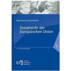 Sozialrecht der Europäischen Union, Fachbücher von Eberhard Eichenhofer