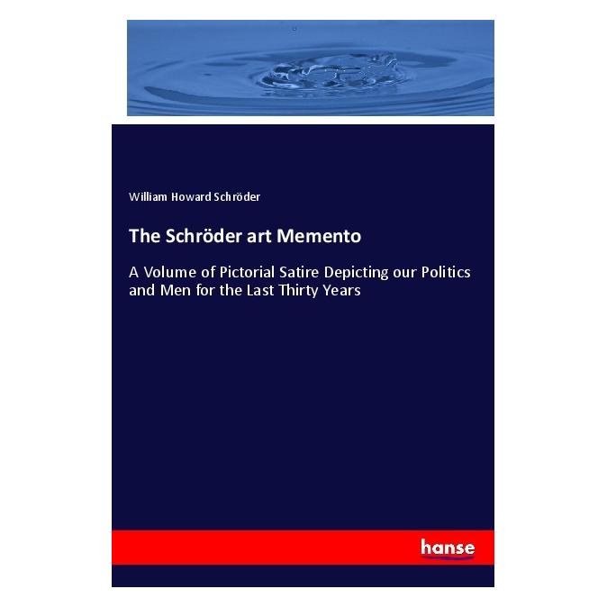 Hansebooks The Schröder art Memento (Deutsch, Softcover, William Howard Schröder) (56079533)