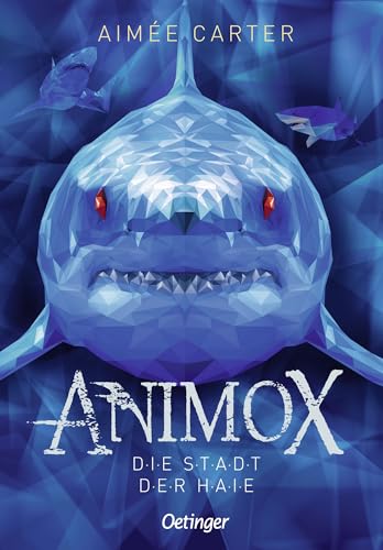 Aimée Carter - Animox 3. Die Stadt der Haie: Spannende und actionreiche Tierfantasy für Kinder ab 10 Jahren - Preis vom 09.10.2026 07:28:09 h