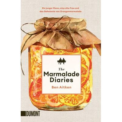 The Marmalade Diaries, Taschenbuch von Ben Aitken, DuMont Buchverlag