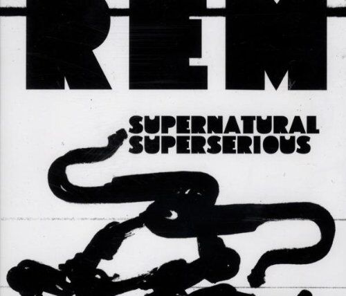 R.E.M. - Supernatural Superserious - Preis vom 19.10.2026 19:33:35 h
