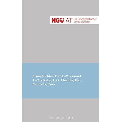 NGÜ AT: Die Geschichtsbücher: Josua - Ester, Taschenbuch von , Brunnen Verlag GmbH, 978-3-7655-9912-5