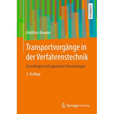 Transportvorgänge in der Verfahrenstechnik, Gebundene Ausgabe von Matthias Kraume, Springer Berlin, 978-3-662-60011-5