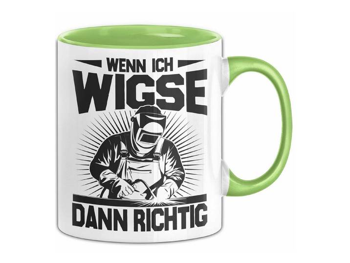 Trendation Tasse Schweißer Tasse Geschenk Wenn Ich Wigse Dann Richtig Spruch Becher