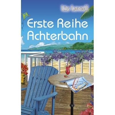 Erste Reihe Achterbahn, Taschenbuch von Lis Levell, Hartel, Dominik, 978-3-903273-01-6