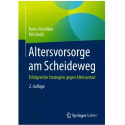 Altersvorsorge am Scheideweg, Fachbücher von Nils Bröhl, Heinz Benölken