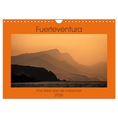 Fuerteventura - Eine Reise über die Vulkaninsel (Wandkalender 2026 DIN A4 quer), CALVENDO Monatskalender