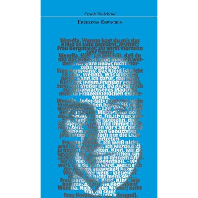 Frühlings Erwachen. Eine Kindertragödie, Taschenbuch von Frank Wedekind, Edition abcdefghijklmnopqrstuvwxyz, 978-3-03858-053-9
