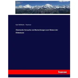 Chemische Versuche und Bemerkungen zum Nutzen der Färbekunst, Fachbücher von Karl Wilhelm Poerner