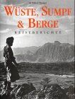 Wilfred Thesiger - Wüste, Sumpf und Berge - Preis vom 30.09.2026 09:01:18 h