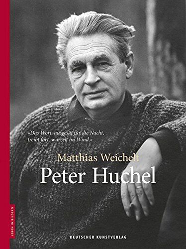 Matthias Weichelt - Peter Huchel (Leben in Bildern) - Preis vom 04.10.2026 03:51:26 h