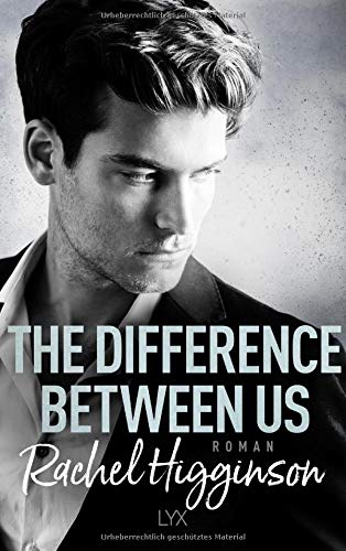 Rachel Higginson - The Difference Between Us (Opposites Attract, Band 2) - Preis vom 30.09.2026 22:30:23 h