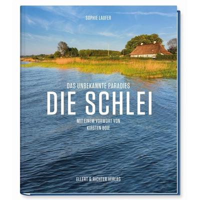 Die Schlei, Gebundene Ausgabe von Sophie Laufer, Ellert & Richter Verlag, 978-3-8319-0838-7