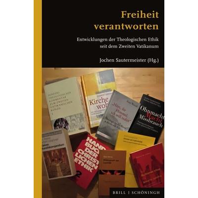 Freiheit verantworten, Taschenbuch von , Brill | Schöningh, 978-3-506-79630-1