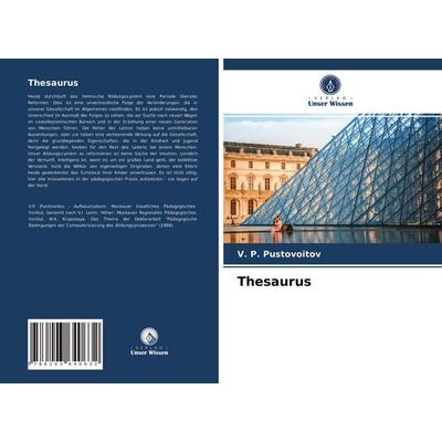 Thesaurus, Taschenbuch von V. P. Pustovoitov, Verlag Unser Wissen, 978-620-3-64063-2