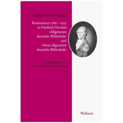Rezensionen 1779-1797 in Friedrich Nicolais »Allgemeine deutsche Bibliothek« und »Neue allgemeine de, Sachbücher von Adolph von Knigge