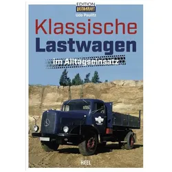 Klassische Lastwagen im Alltagseinsatz, Ratgeber von Udo Paulitz