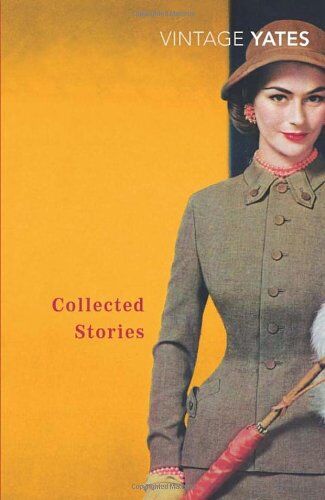 Richard Yates - The Collected Stories of Richard Yates (Vintage Classics) - Preis vom 09.10.2026 07:28:09 h