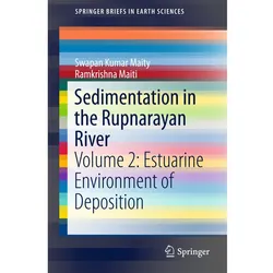 Sedimentation in the Rupnarayan River, Fachbücher von Swapan Kumar Maity, Ramkrishna Maiti