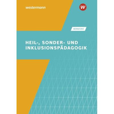 Heil-, Sonder- und Inklusionspädagogik, Taschenbuch von Fred Bernitzke, Westermann Berufliche Bildung, 978-3-427-15429-7