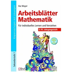 Arbeitsblätter Mathematik 9./10. Klasse, Schulbücher von Ilse Mayer