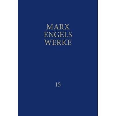 MEW / Marx-Engels-Werke Band 15, Taschenbuch von Friedrich Engels,Karl Marx, Dietz Vlg Bln, 978-3-320-02426-0