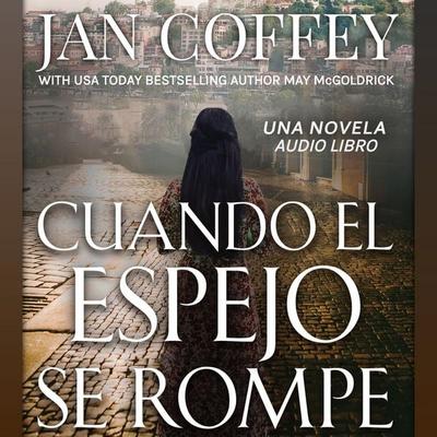 Cuando el Espejo se Rompe - Jan Coffey,May McGoldrick, Audio, 9781970333435