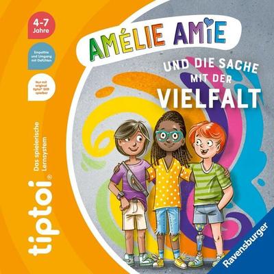 tiptoi® Bildergeschichten über den Umgang mit Gefühlen - Amélie Amie und die Sache mit der Vielfalt, Gebundene Ausgabe von Cee Neudert, Ravensburger