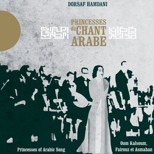 Dorsaf Hamdani - Princesses du Chant Arabe - Preis vom 06.10.2026 07:26:00 h