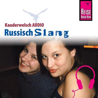Reise Know-How Kauderwelsch AUDIO Russisch Slang - Holger Knauf, Audio, 9783958521810