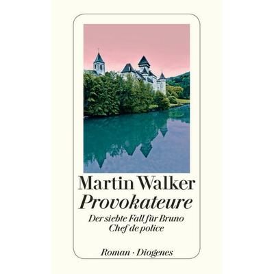 Provokateure, Taschenbuch von Martin Walker, Diogenes, 978-3-257-24359-8