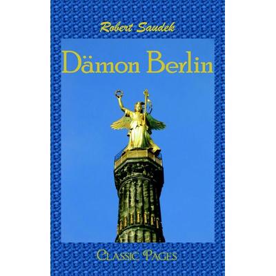 Dämon Berlin, Taschenbuch von Robert Saudek, EHV Academicpress, 978-3-86741-297-1